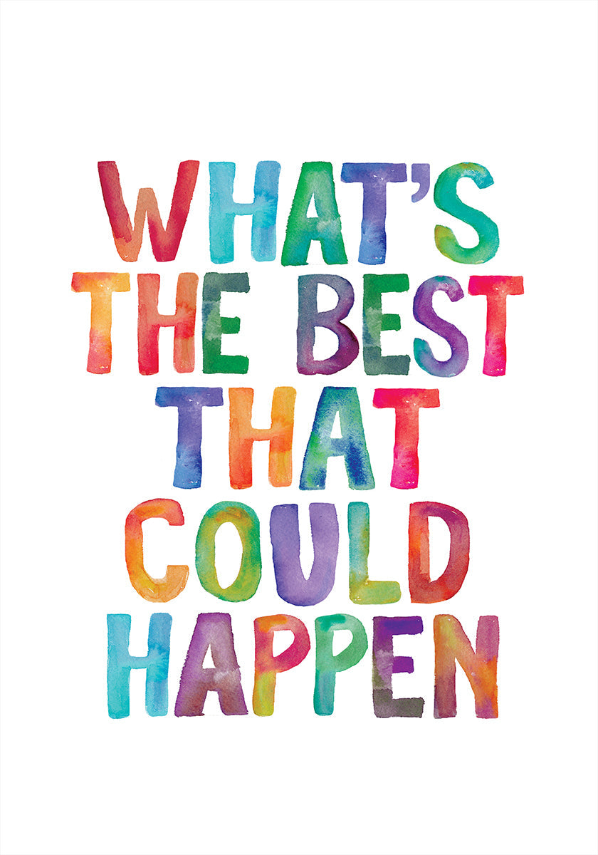 Mikä on parasta, mitä voi tapahtua, kopioi juliste