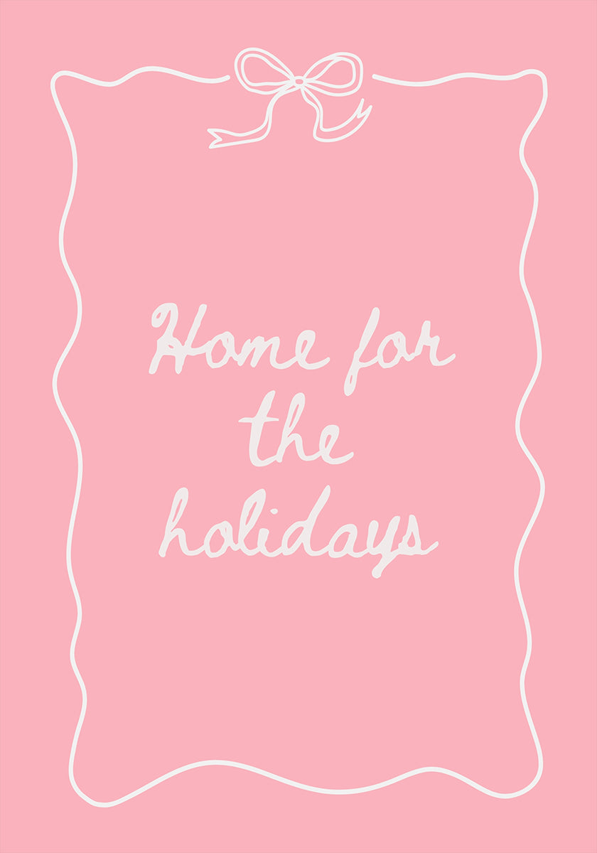 Home for the Holidays – valkoinen vaaleanpunaisella julisteella