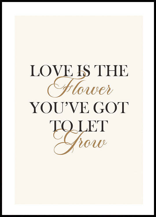 Love Is The Flower Plakat - Posterbox.no