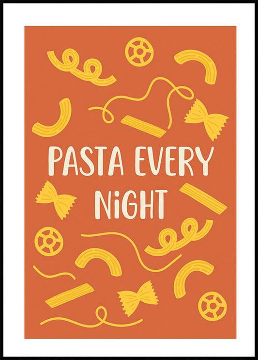 Pasta Every Night -juliste 