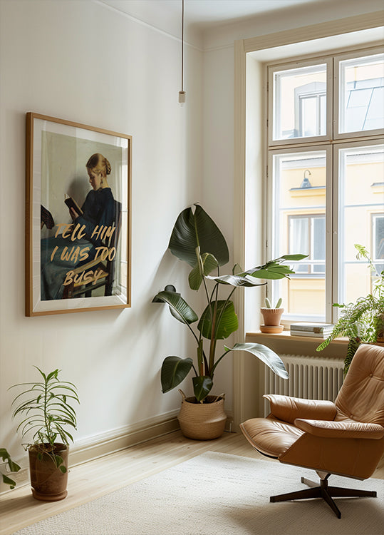 Kerro hänelle, että olin liian kiireinen -juliste